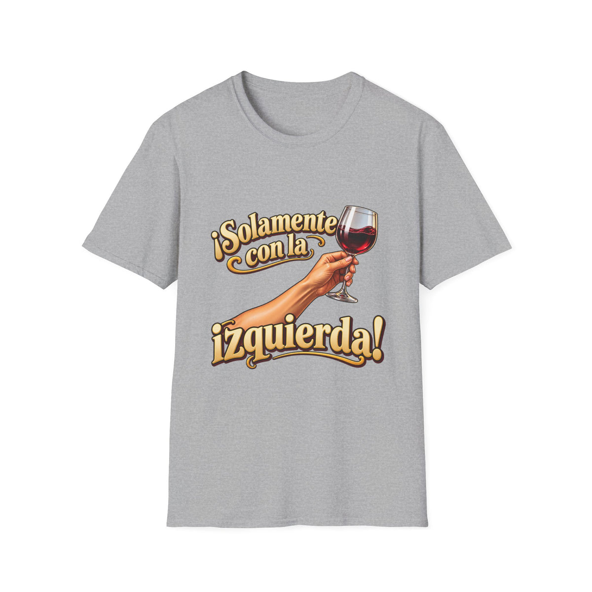 T-Shirt — "¡Solamente con la izquierda!" Wine Glass Spanish Graphic Tee