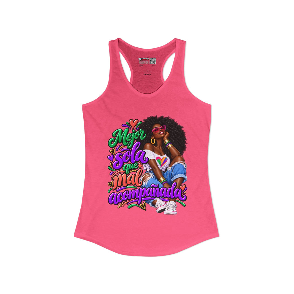 Mejor Sola Que Mal Acompañada-Afro Women's Ideal Racerback Tank TopSport