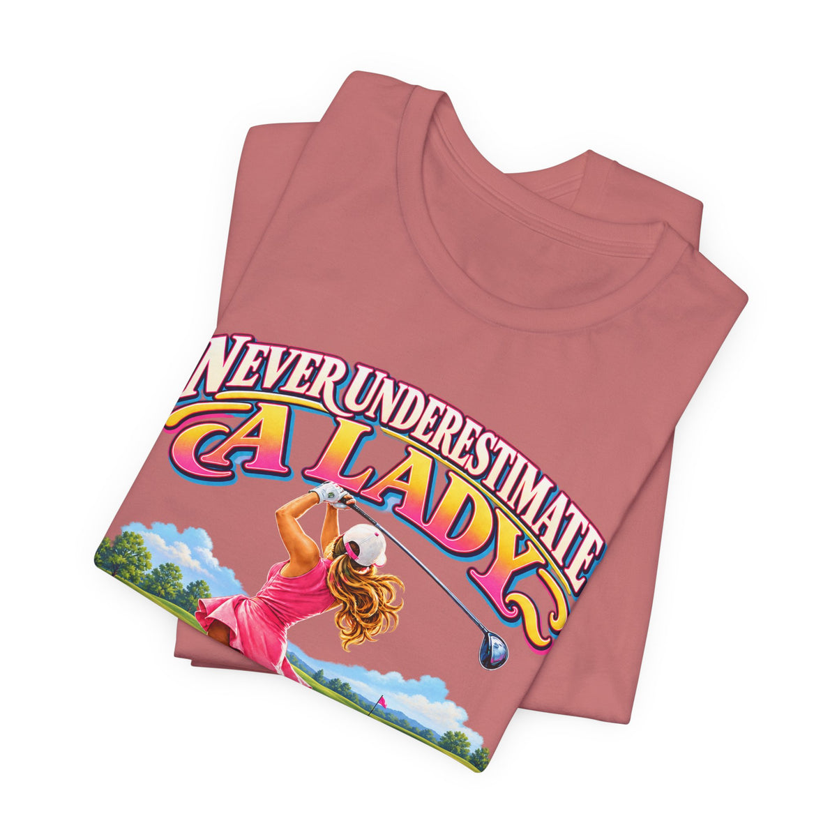 Never Underestimate a Lady Who Plays Golf T-Shirt