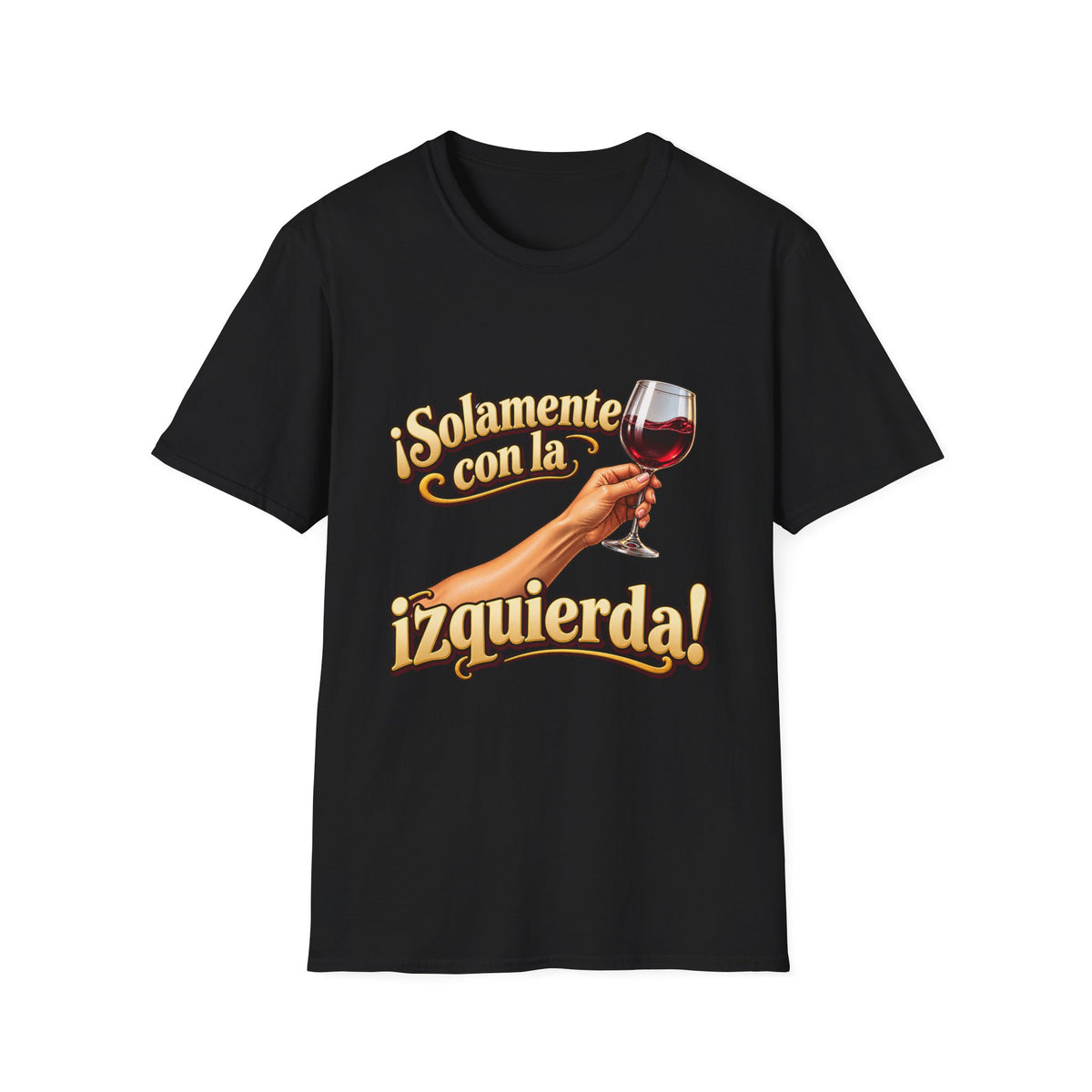 T-Shirt — "¡Solamente con la izquierda!" Wine Glass Spanish Graphic Tee