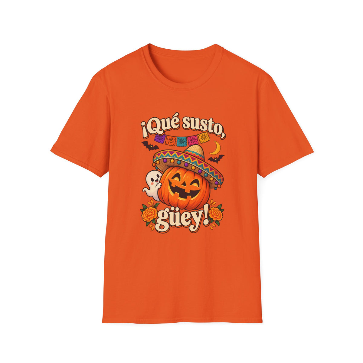 Que Susto Guey! Halloween GILDAN UNISEX T-Shirt