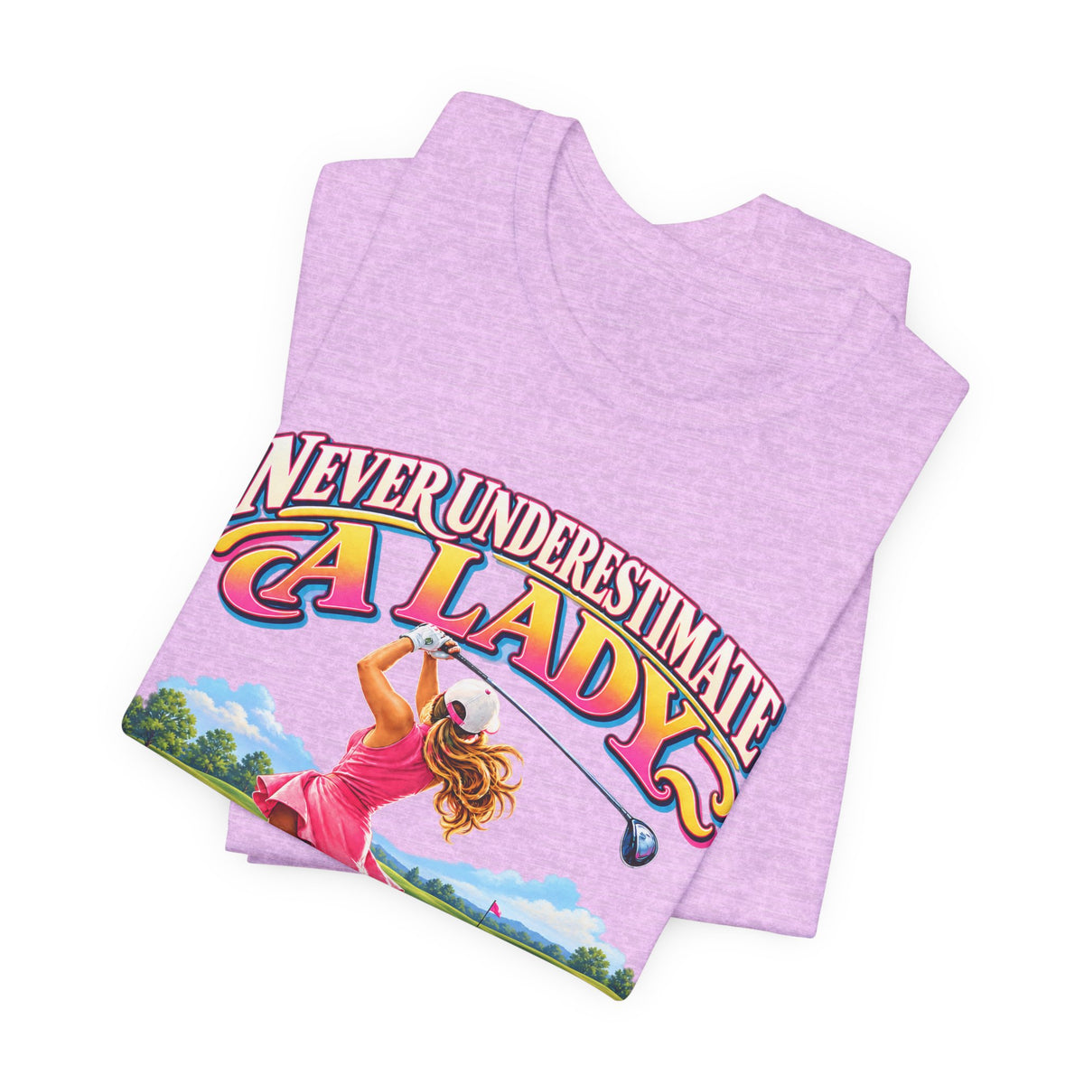 Never Underestimate a Lady Who Plays Golf T-Shirt