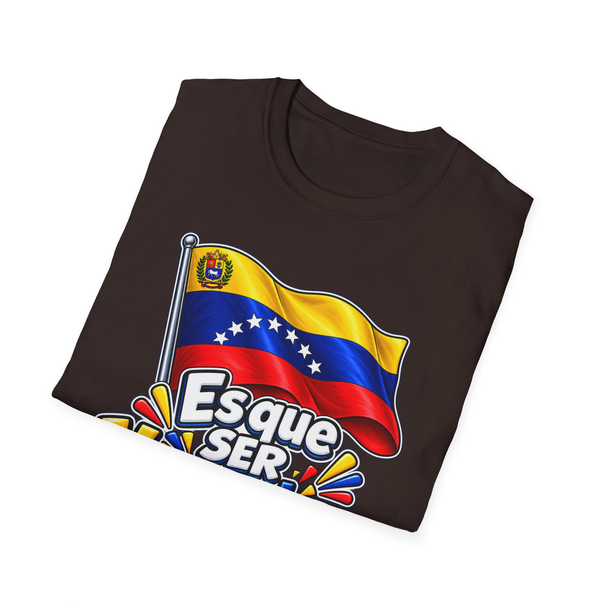 Venezolano Arrecho Flag T-Shirt — Esque Ser Venezolano es Arrecho Graphic Tee