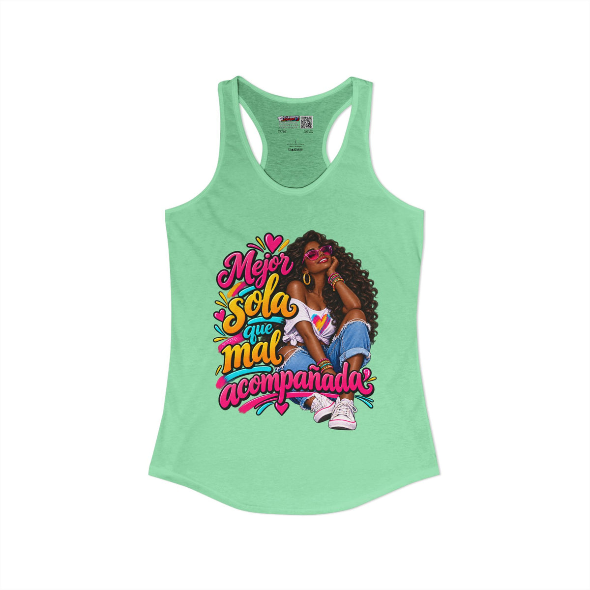 Mejor Sola Que Mal Acompañada-Latina Women's Ideal Racerback Tank TopSport