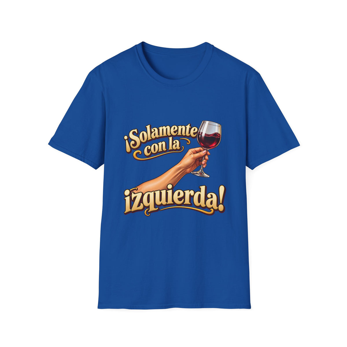 T-Shirt — "¡Solamente con la izquierda!" Wine Glass Spanish Graphic Tee