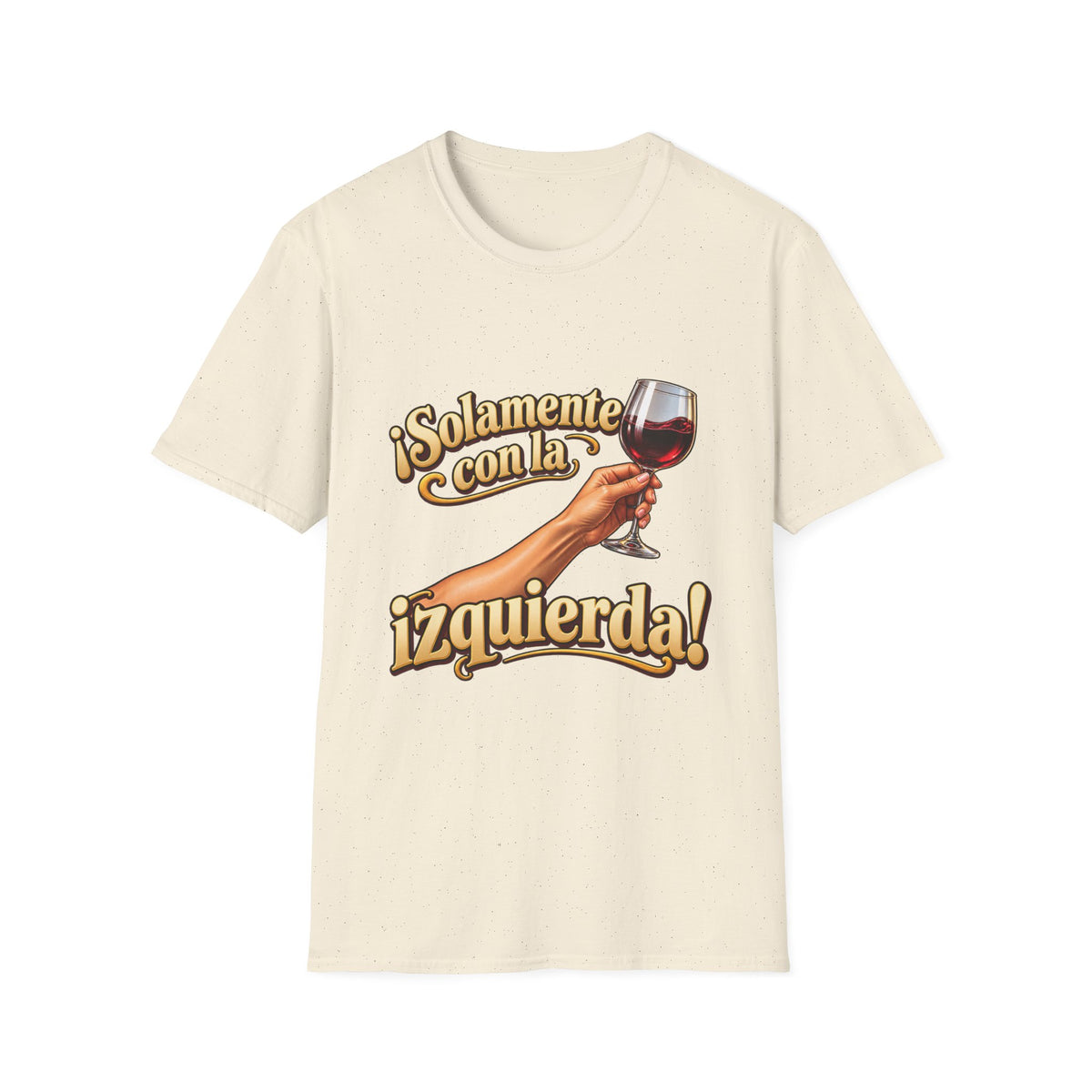 T-Shirt — "¡Solamente con la izquierda!" Wine Glass Spanish Graphic Tee