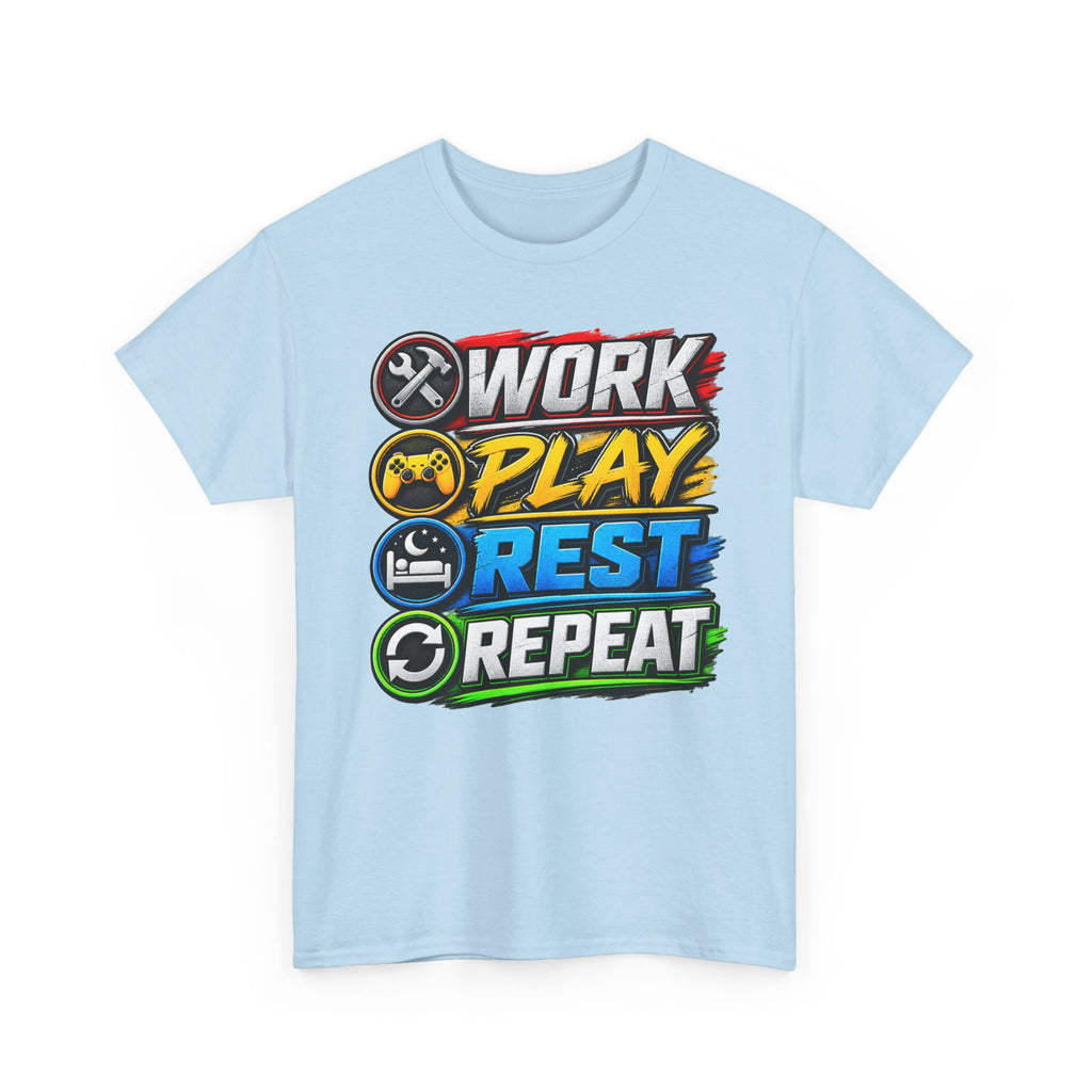 Work Play Rest Repeat T‑Shirt — Gamer & Hustle Lifestyle Tee