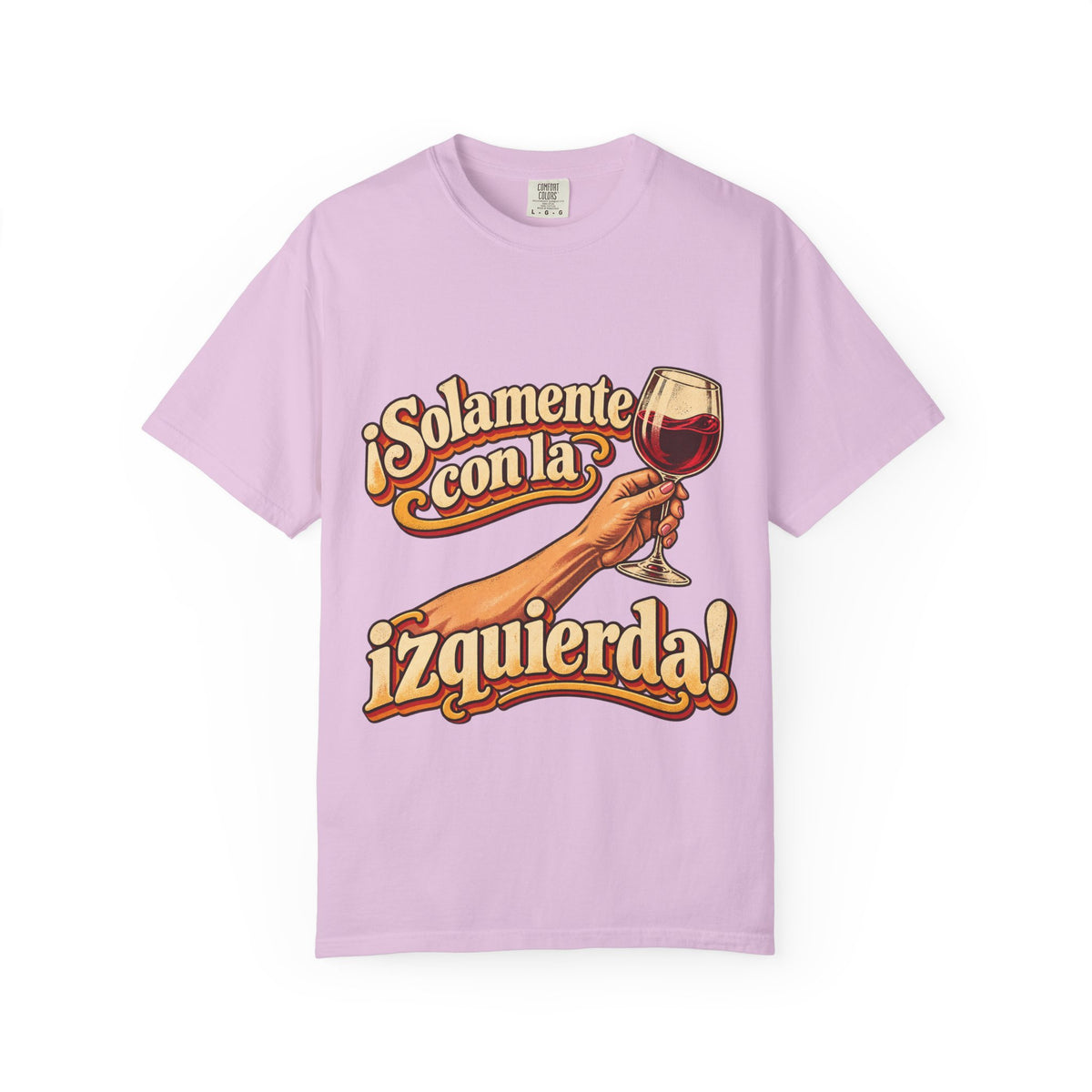 T-Shirt — "¡Solamente con la izquierda!" Wine Lover Graphic Tee