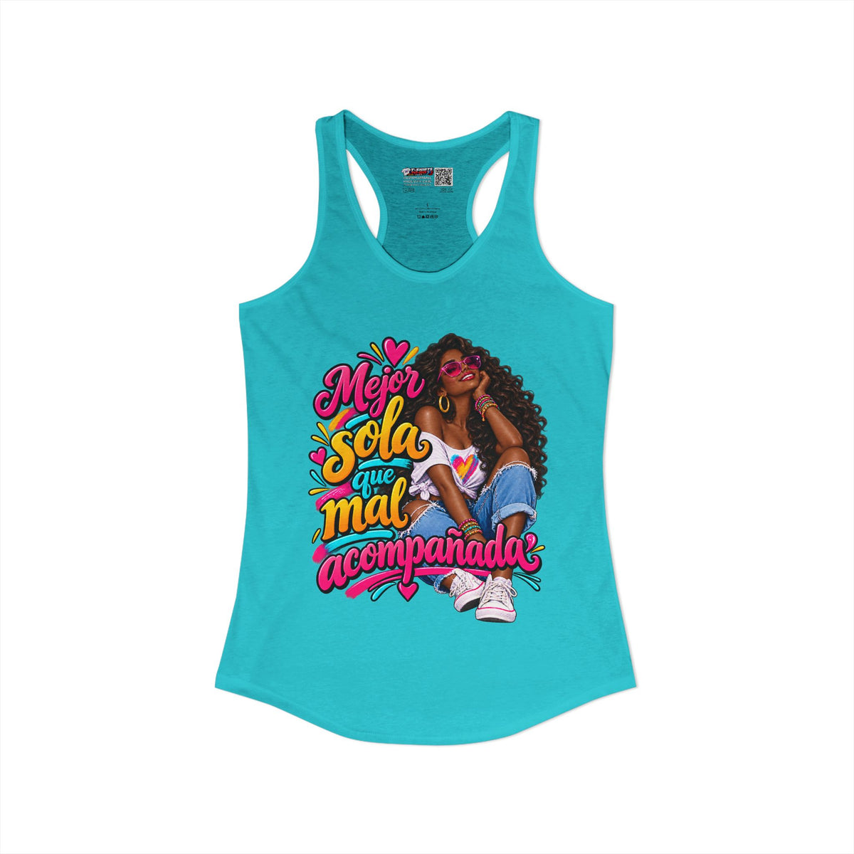 Mejor Sola Que Mal Acompañada-Latina Women's Ideal Racerback Tank TopSport